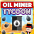 icon Oil Miner Tycoon: Clicker Game 1.02