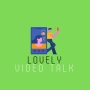 icon Lovely Video Talk